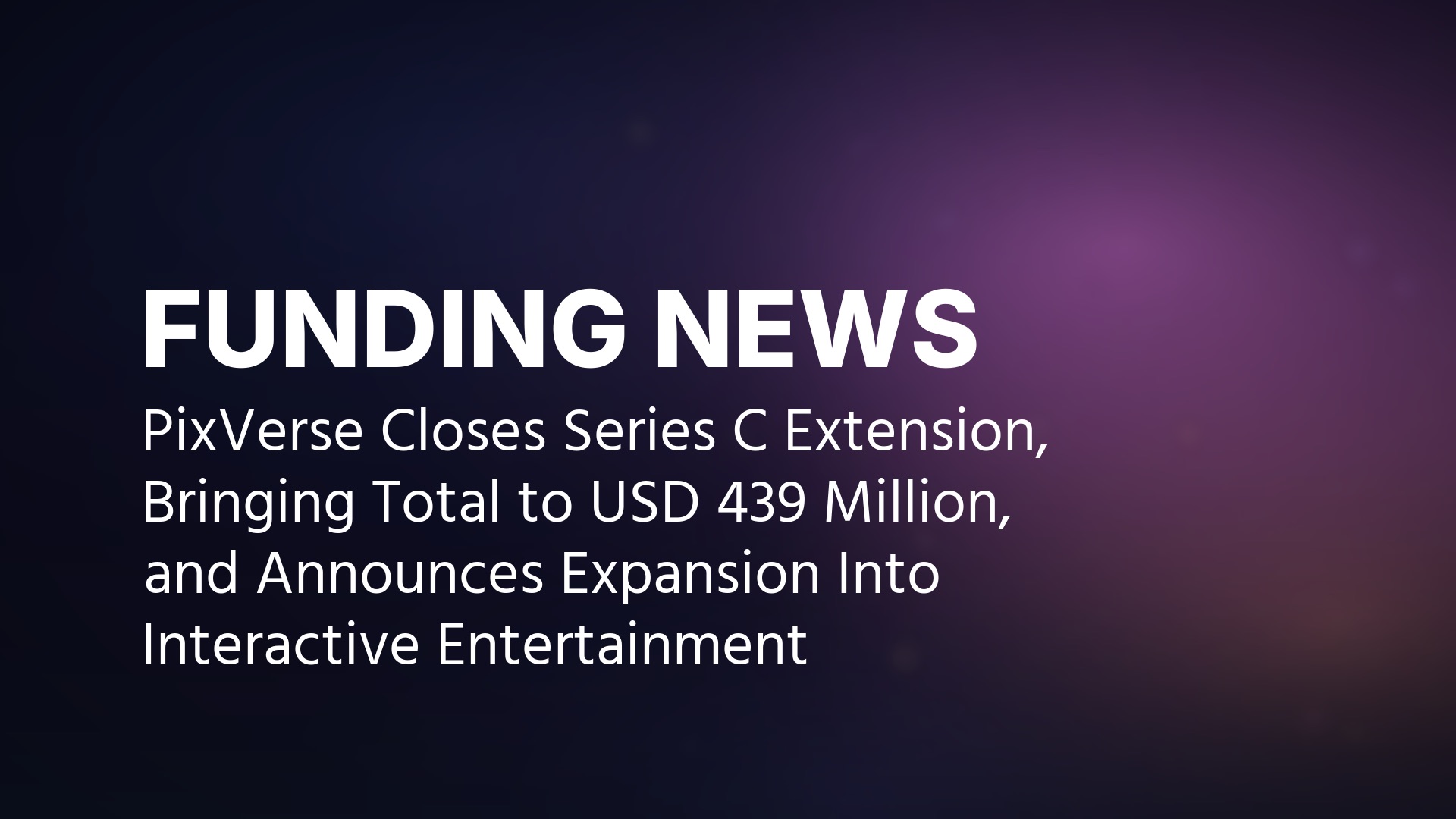PixVerse closes $439M Series C extension with Alibaba backing